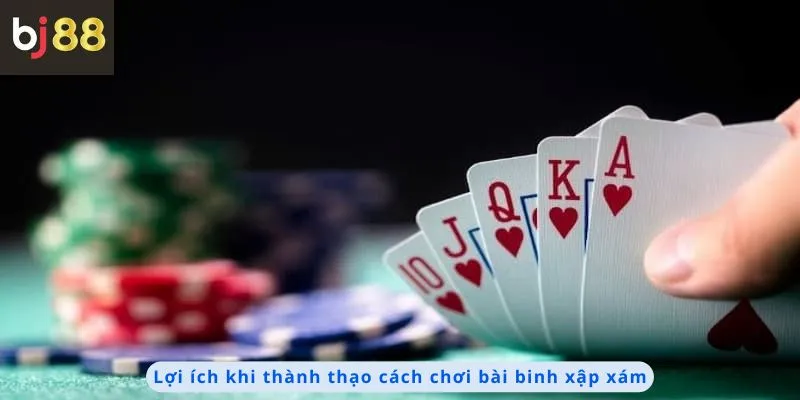 Lợi ích khi thành thạo cách chơi